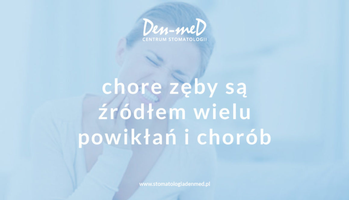 nieleczone zęby źródło chorób i powikłań