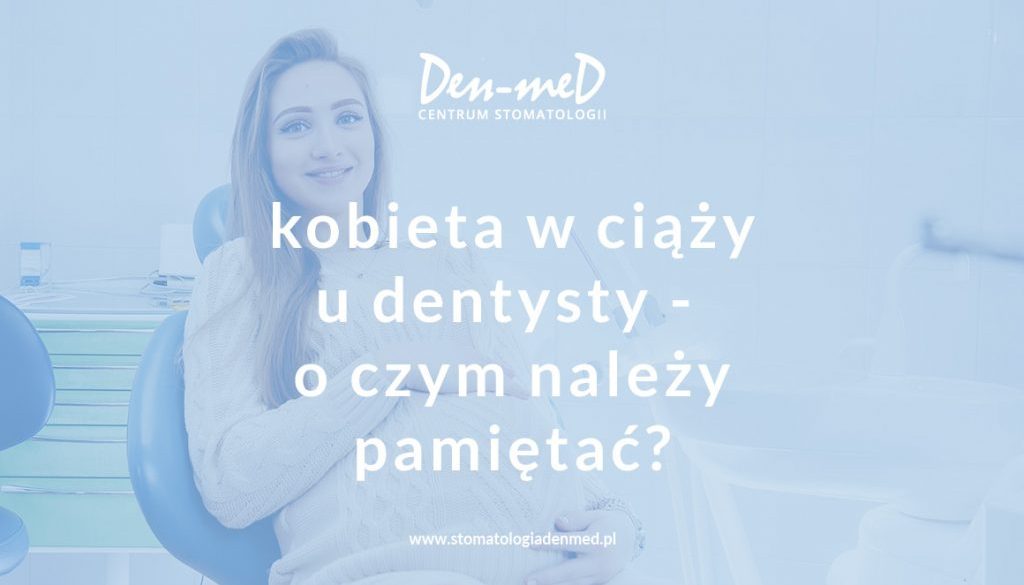 do dentysty w ciąży