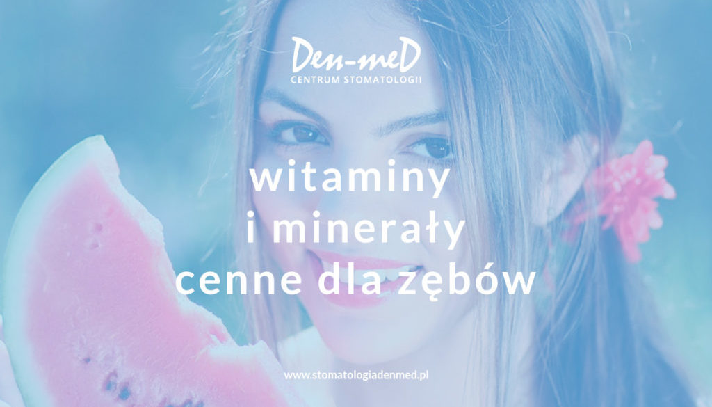 cenne witaminy i minerały dla zębów