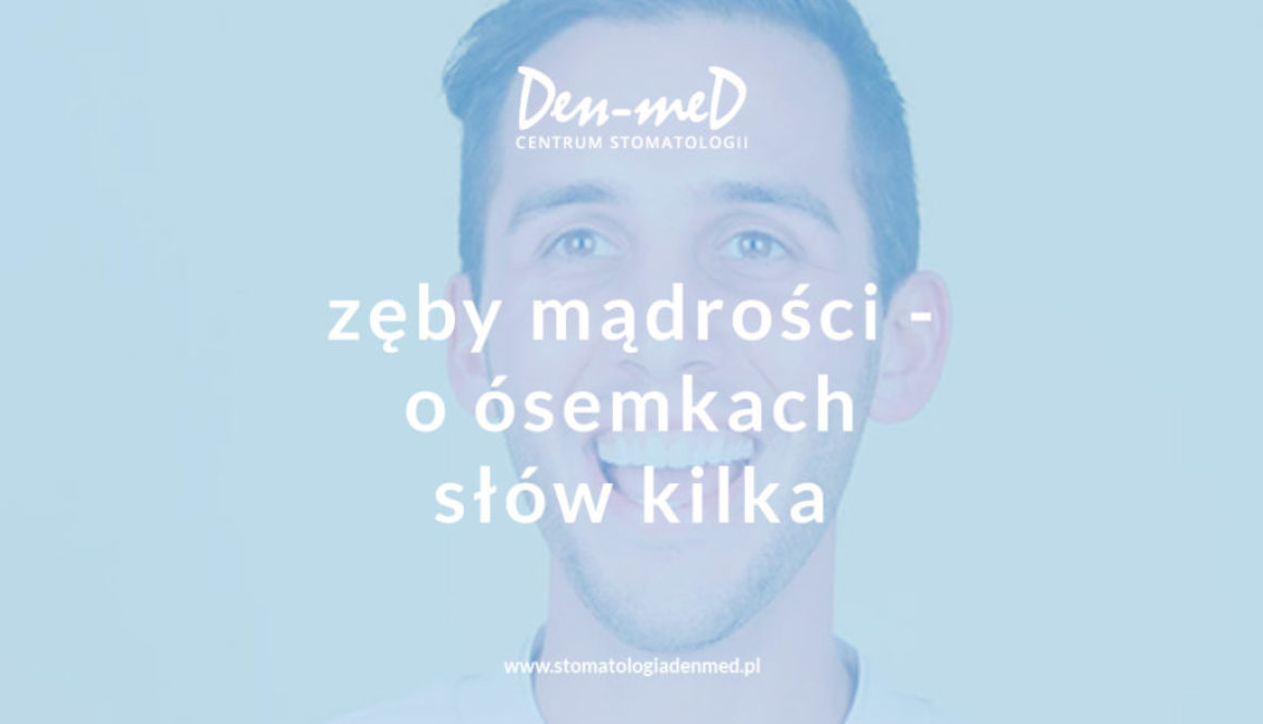 ósemki zęby mądrości