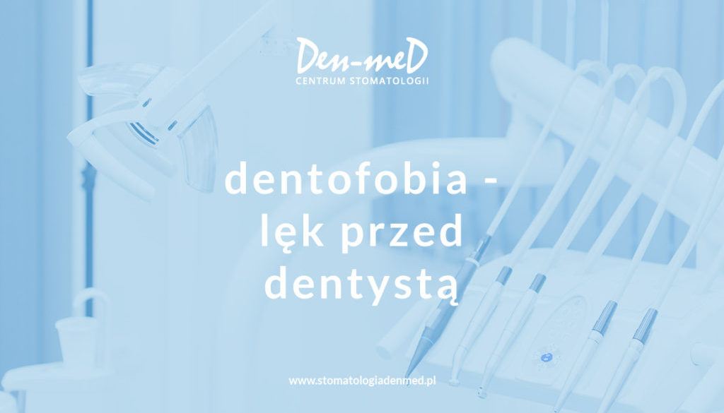 dentofobia lęk boimy się dentysty