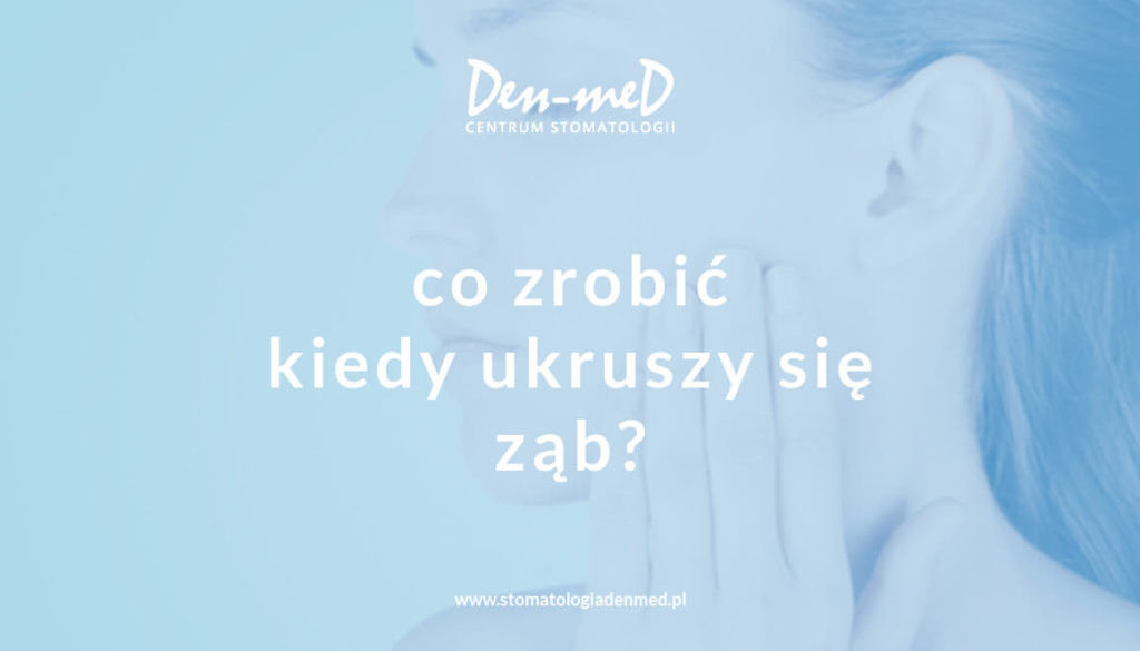 ukruszony ząb co robić