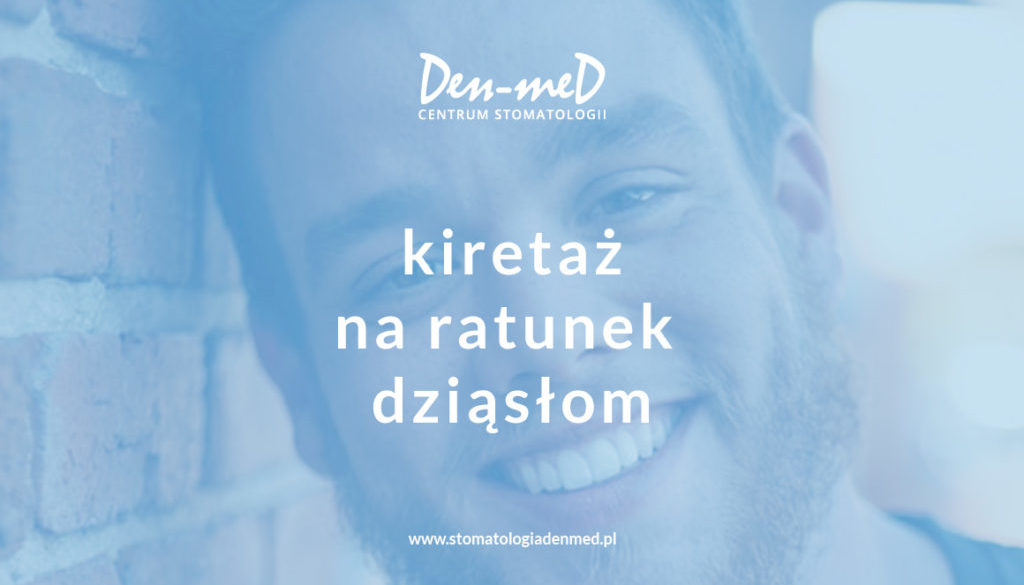 kiretaż na dziąsła