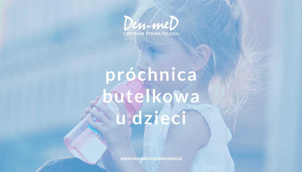 próchnica butelkowa