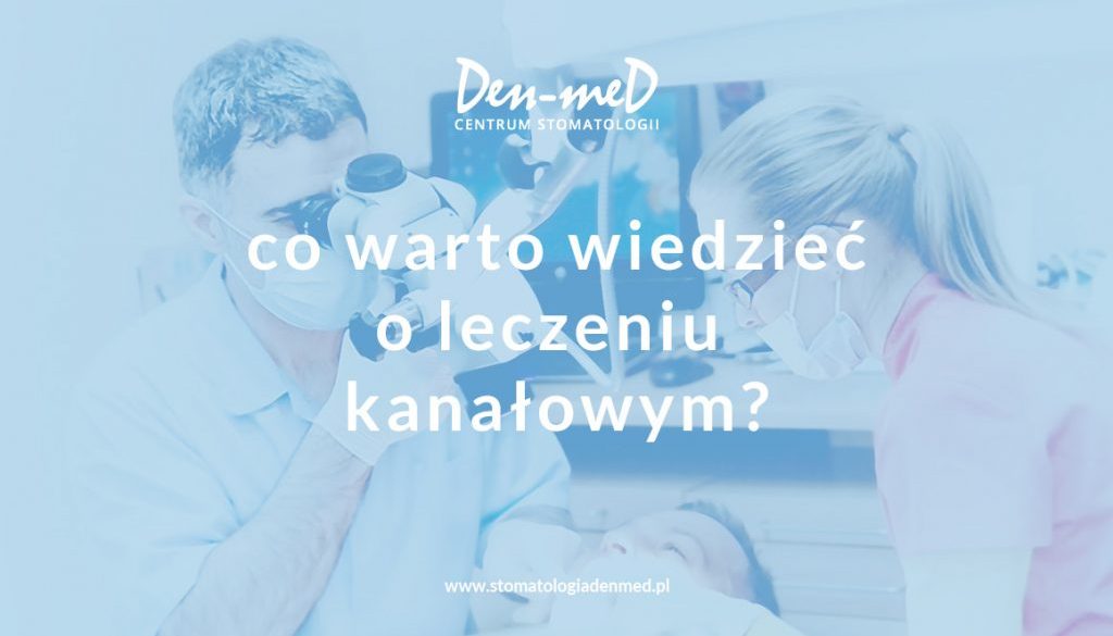 leczenie kanałowe - endodoncja