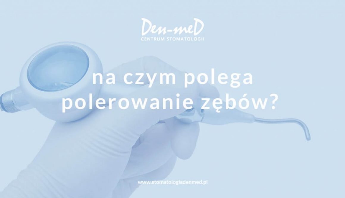 polerowanie zębów
