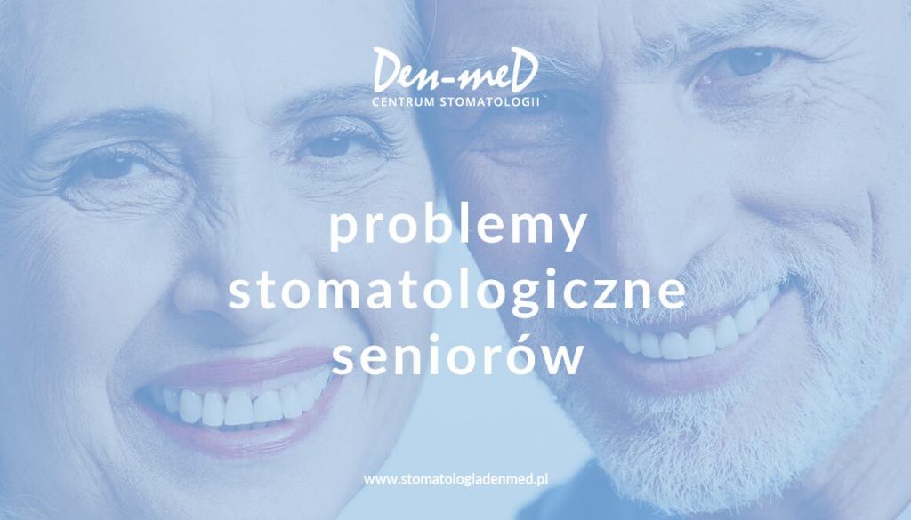 problemy stomatologiczne seniorów