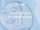 profilaktyka ortodontyczna